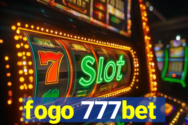 fogo 777bet